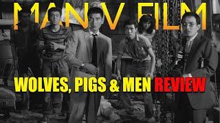 Wolves Pigs and Men | 1964 | Movie Review | Masters of Cinema # 293 |