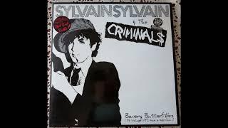 Sylvain Sylvain & The Criminals - Bowery Butterflies 1985 (Full Album Vinyl 2000)
