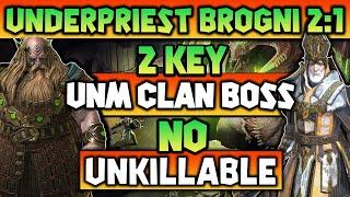 UNDERPRIEST BROGNI | 2 Key UNM Clan Boss | No Unkillable | Raid Shadow Legends