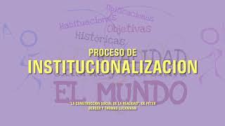 Proceso de Institucionalización