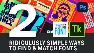 2 Ridiculously Simple ways to Find and match Fonts that you see using Photoshop CC or WhatTheFont!