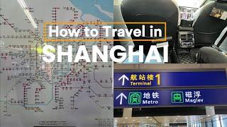 How to Travel in Shanghai • Transportation • CHINA