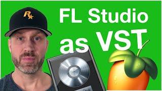 How to use FL Studio as a VST!!