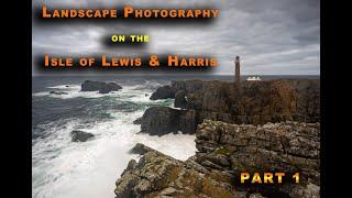 Landscape photography: Isle of Lewis & Harris