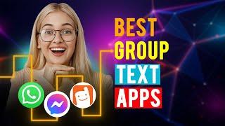 Best Group Text Apps: iPhone & Android (Which is the Best Group Text App?)