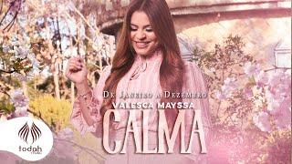 Valesca Mayssa | Calma [Clipe Oficial] - De Janeiro a Dezembro