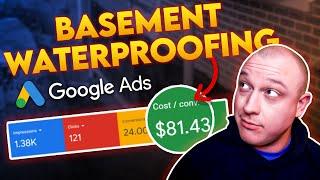 38 Basement Waterproofing Leads In The First 30 Days With Google PPC Ads