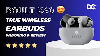 Boult Audio K40 True Wireless in Ear Earbuds Review | 48H Playback, 4 Mics 