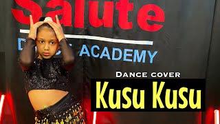 KUSU KUSU | NORA F | SALUTE DANCE ACADEMY | #kusukusu #salutedanceacademy #tseries #norafatehi