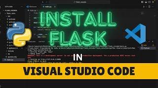 How to install flask in Visual Studio Code #flask #installation