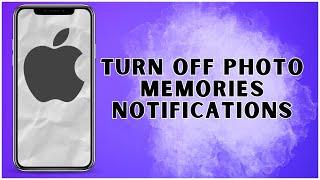 How to Turn Off Photo Memories Notifications on iPhone? 2024 | iPhone