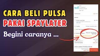 Penyebab Tidak Bisa Beli Pulsa Pakai Shopee Paylater