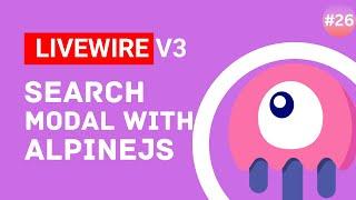 Search Modal with AlpineJS - Laravel Livewire v3 Tutorial #episode 26