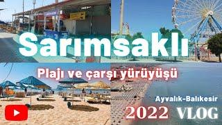 Sarımsaklı-Ayvalık Vlog 2022- Sarımsaklı plajı ve Sarımsaklı gezi turu #sarımsaklı#ayvalik#gezivlog