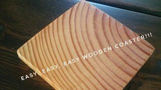 Easiest Wooden Drink Coaster Ever - Save Your 4 x 4 Scrap