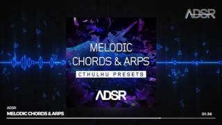 Melodic Chords And Arps – Cthulhu Presets