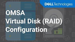 Configuring RAID 5 Virtual Disk using Server Administrator - Dell OMSA