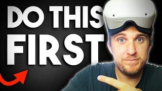The first things you MUST do with your Meta (Oculus) Quest 2!