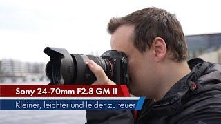 Sony FE 24-70 mm f/2.8 GM II | Kleinbild-Zoom-Objektiv im Test [Deutsch]