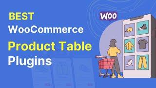 5 Best WooCommerce Product Table Plugin | Product Table for WooCommerce