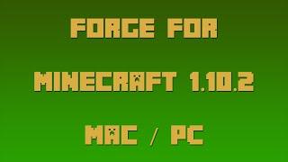 How to Install Forge for Minecraft 1.10.2 [Mac, PC]