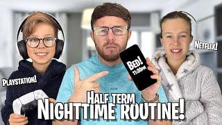 HALF TERM NIGHT TIME ROUTINE!! *Very Realistic*