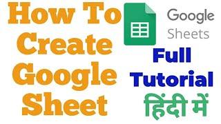 Google Sheets Tutorial For Beginners in Hindi |  Kaise Banaye Tips & Tricks