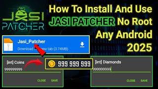 How To Install And Use JASI PATCHER No Need Root Any Android || 2025