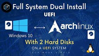 2 Drives: Dual Booting Windows 10 and Arch Linux on UEFI