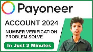 Payoneer Invalid Code | Number Verification Problem in Payoneer sign up or sign in solve 2024