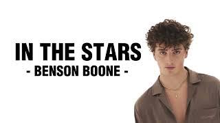 IN THE STARS -  BENSON BOONE ( LIRIK LAGU )