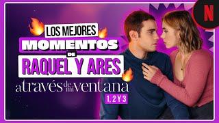 Los mejores momentos de Raquel y Ares | A través de mi ventana | Netflix