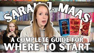 A Complete Guide for Where to Start with Sarah J. Maas Books