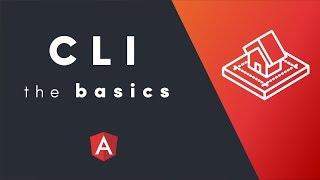 Angular CLI - The Basics