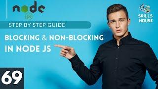 How to Blocking and Non Blocking works in Node Js - Tutorial #69