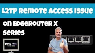 L2TP Issue With EdgeRouter X Series