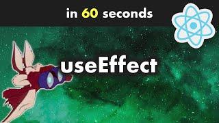 React useEffect in 60 seconds