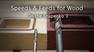 Speeds and Feeds for Wood on the Shapeoko - #MaterialMonday