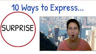 10 Ways to Express SURPRISE in English