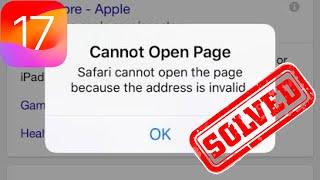 Fixed  Safari cannot open the page because the address is invalid on iPhone 2023 (iOS 17)