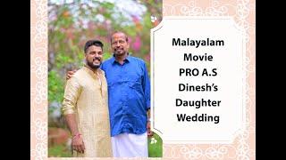 Malayalam Movie PRO A.S Dinesh Daughter's Wedding