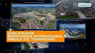 Makin Gencar Pembangunan Infrastruktur Indonesia di 2021, Ini Daftar Proyeknya