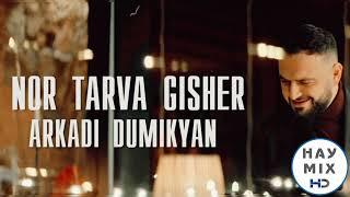 Arkadi Dumikyan - Nor Tarva Gisher 2025 ️