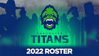 Meet Our 2022 Titans Roster | Vancouver Titans