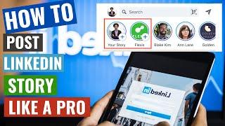 How to post Linkedin stories  - new Linkedin feature