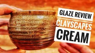 Glaze review - Clayscapes cream