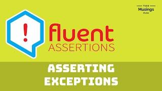 Asserting Exceptions With Fluent Assertions | Unit Testing