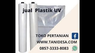 Di Malang plastik UV, plastik atap greenhouse 0857-3333-8083