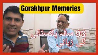 94 -Year-Old Pakistani Recounts Unforgettable Memories of Gorakhpur, India | Sohail Balkhi