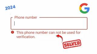 How to Fix This Phone Number Cannot Be Used For Verification / Google Account / iPhone / 2024